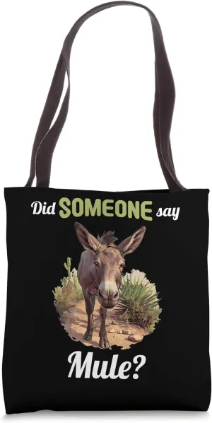 Did someone say Mule? Mules Mule Tote Bag