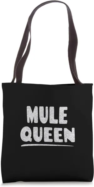 Mule Queen Tote Bag